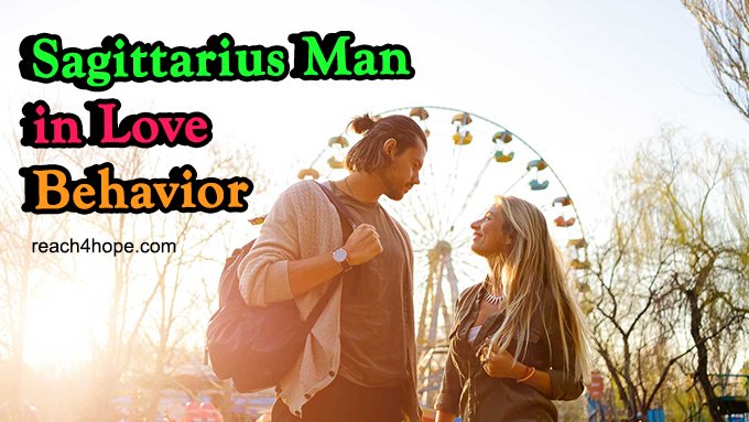 Sagittarius Man In Love Behavior